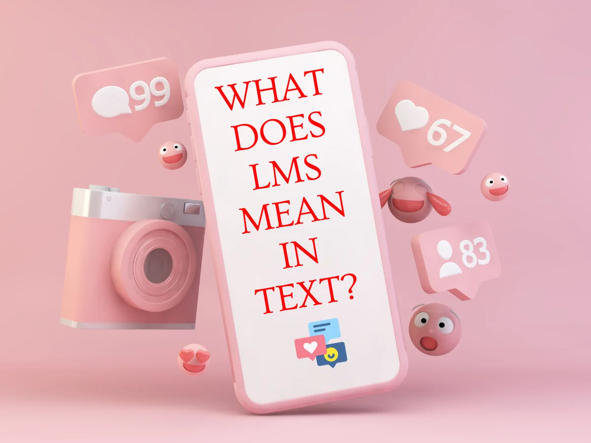 What Does LMS Mean In Text?