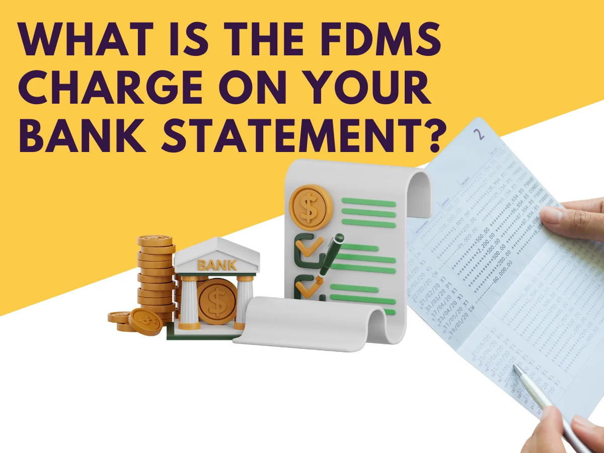 What Is the FDMS Charge on Your Bank Statement?