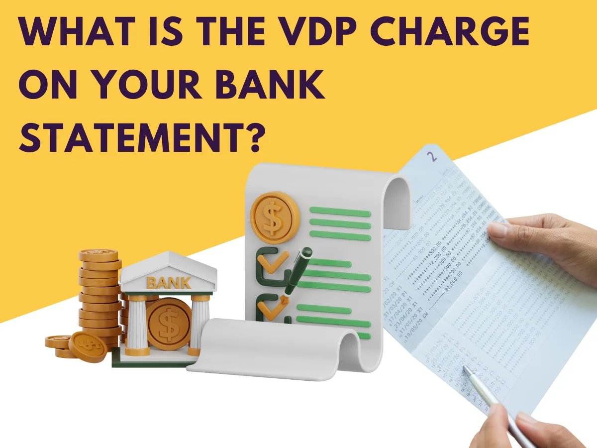 What Is the VDP Charge on Your Bank Statement?