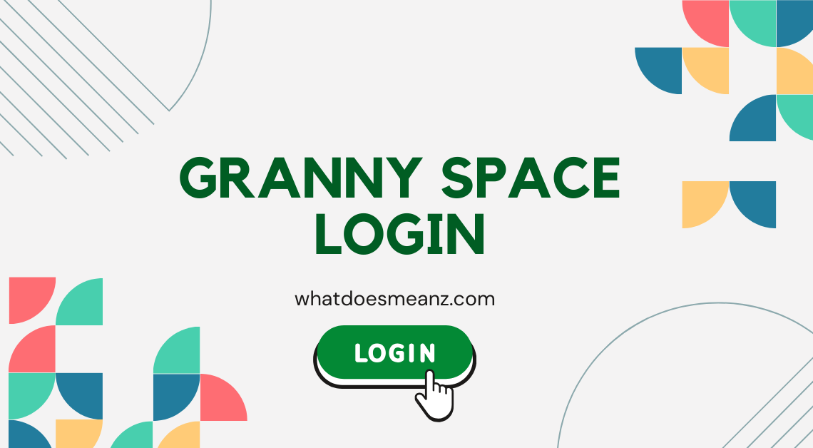 Granny Space Login