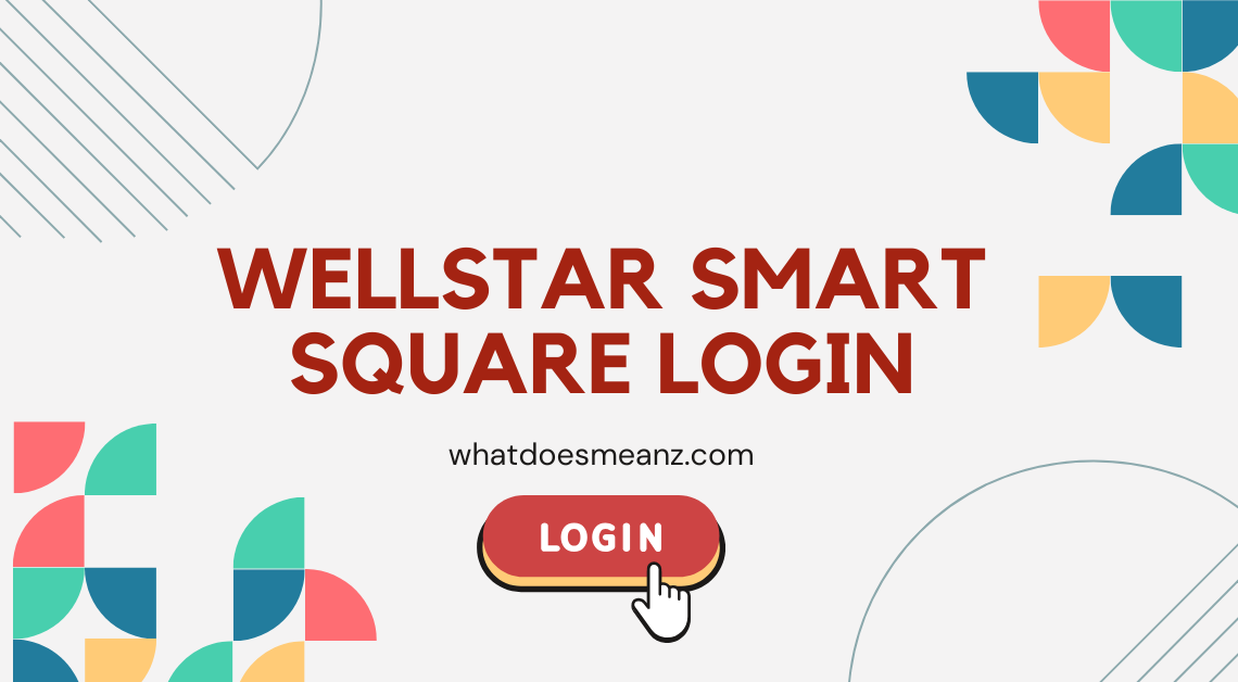 Wellstar Smart Square Login